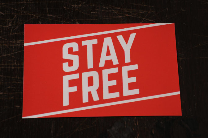 'Stay Free' sticker
